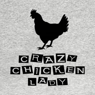 CRAZY CHICKEN LADY T-Shirt